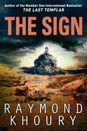 The Sign by Raymond Khoury