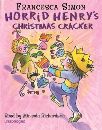 Horrid Henry: Horrid Henry's Christmas Cracker by Francesca Simon