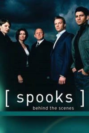 Spooks: Behind The Scenes by 0