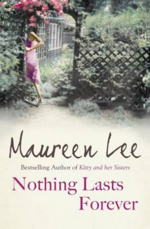 Nothing Lasts Forever by Maureen Lee