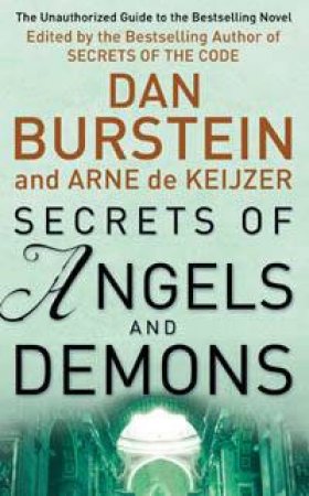 Secrets of Angels and Demons by Dan Burstein