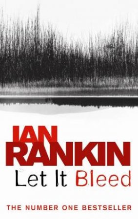 Let It Bleed by Ian Rankin