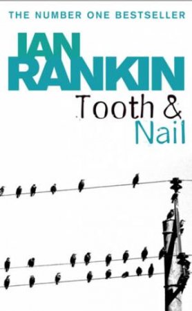 Tooth And Nail by Ian Rankin