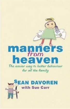 Manners From Heaven by Sean Davoren & Sue Carr