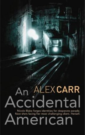 An Accidental American by Alex Carr