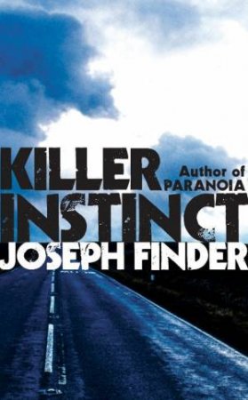 Killer Instinct by Joseph Finder