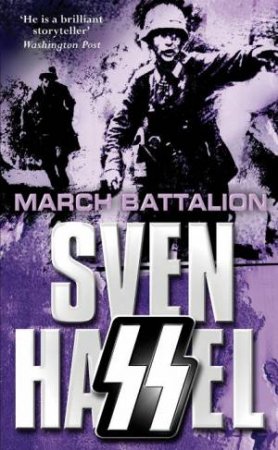 March Battalion by Sven Hassel