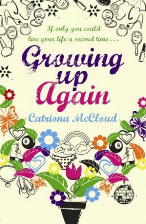 Growing Up Again by Catriona McCloud