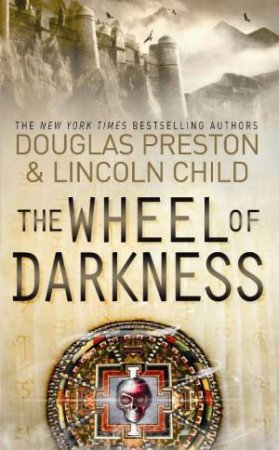 Wheel of Darkness by Preston & Child