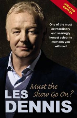 Must the Show Go On? by Les Dennis