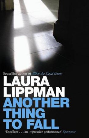 Another Thing to Fall by Laura Lippman