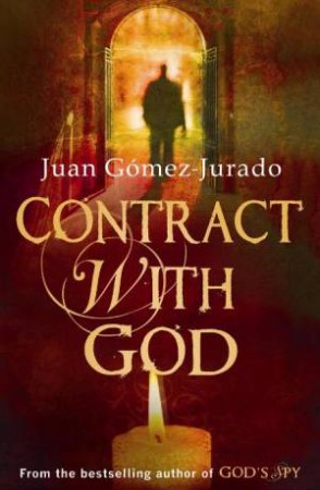 Contract With God by Juan Gomez-Jurado