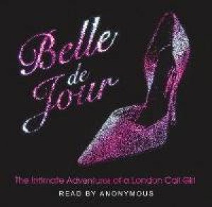 The Intimate Adventures Of A London Call Girl - CD by Belle De Jour