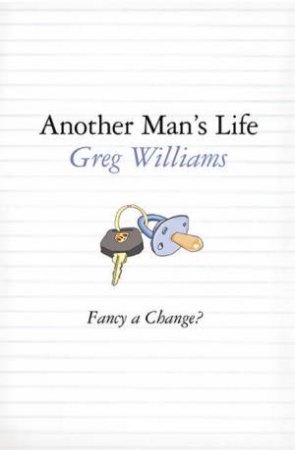 Another Man's Life by Greg Williams