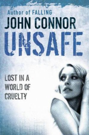 Unsafe by John Connor