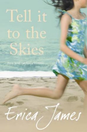 Tell it to the Skies by Erica James