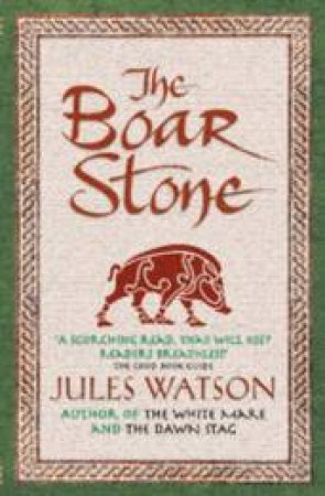 The Boar Stone by Jules Watson