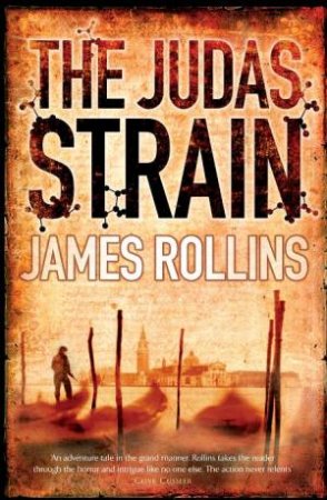 The Judas Strain by James Rollins