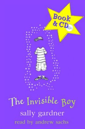 The Invisible Boy - Book & CD by Sally Gardner