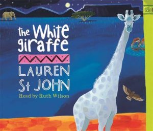 The White Giraffe (CD) by Lauren St John