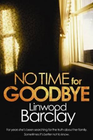 No Time For Goodbye by Linwood Barclay