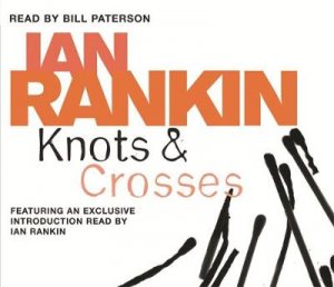 Knots And Crosses 3XCD by Ian Rankin