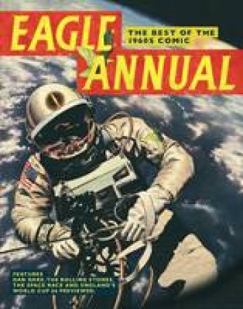 Eagle Annual: The Best of the 1960s Comic by Daniel Tatarsky