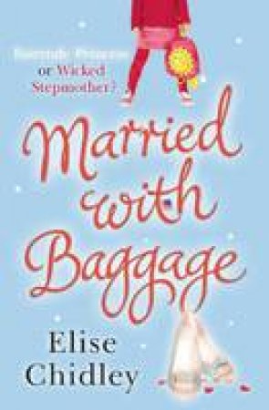 Married with Baggage by Elise Chidley