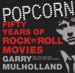 Popcorn 50 Years of Rock n Roll Movies