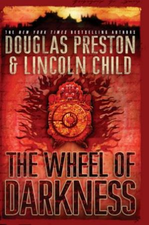 Wheel of Darkness by Douglas; Child, Preston