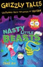 Grizzly Tales Nasty Little Beasts BkCD