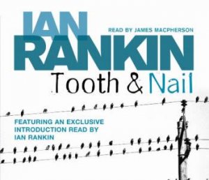 Tooth And Nail 3XCD by Ian Rankin