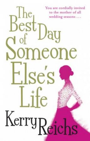 Best Day of Someone Else's Life by Kerry Reichs