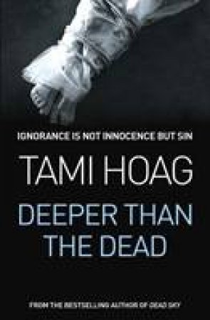 Deeper Than the Dead by Tami Hoag