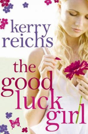 Good Luck Girl by Kerry Reichs