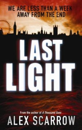 Last Light by Alex Scarrow