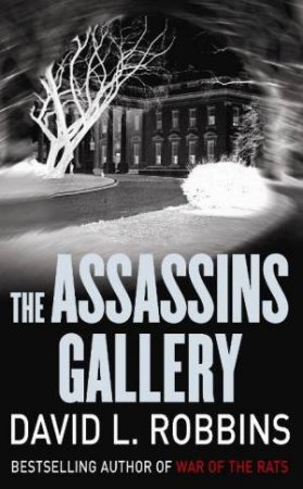 The Assassins Gallery by David L Robbins