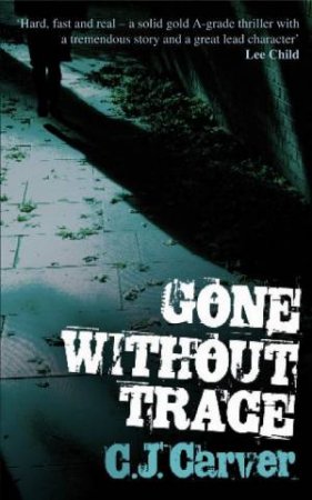 Gone Without Trace by C.J Carver