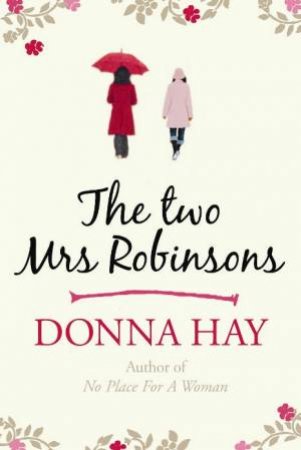 Two Mrs Robinsons by Donna Hay