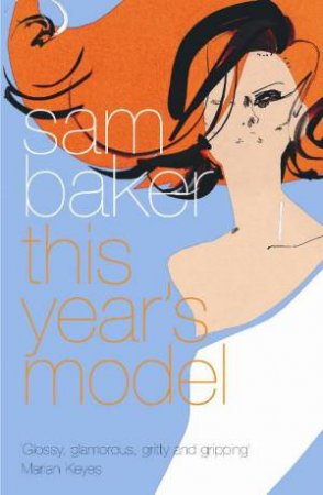 This Year's Model by Sam Baker