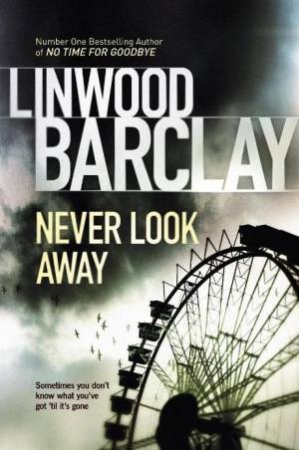 Never Look Away by Linwood Barclay