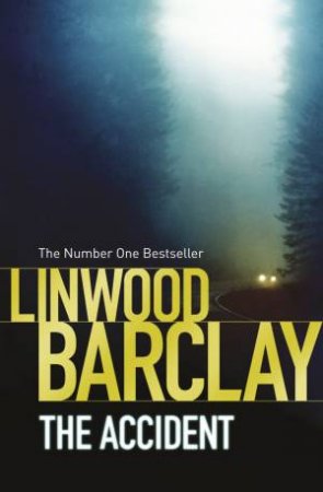 The Accident by Linwood Barclay