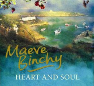 Heart and Soul 6XCD by Maeve Binchy