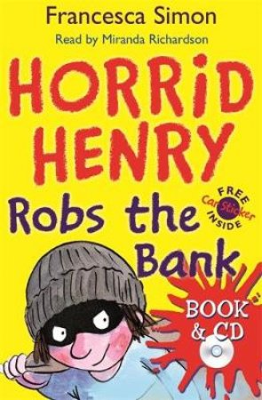 Horrid Henry: Horrid Henry Robs the Bank (Book & CD) by Francesca Simon