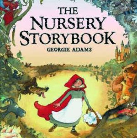 The Nursery Storybook, Book And CD by Georgie Adams