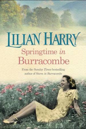 Springtime in Burracombe by Lilian Harry