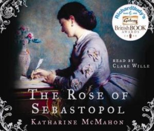 The Rose Of Sebastopol 5XCD by Katharine McMahon