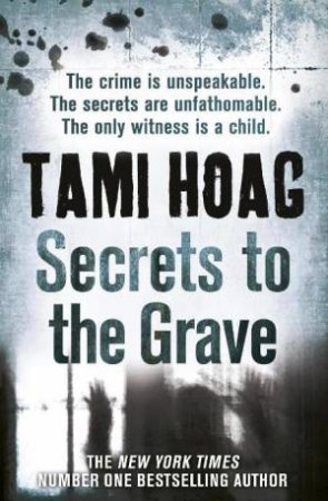 Secrets to the Grave by Tami Hoag