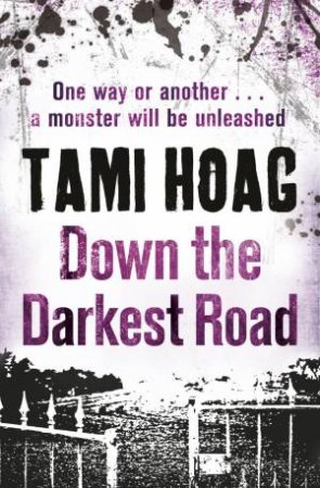 Down the Darkest Road by Tami Hoag