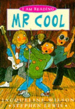 I Am Reading: Mr Cool by Jacqueline Wilson